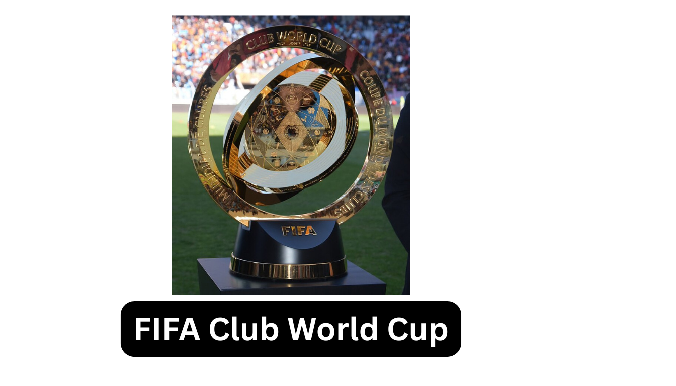 FIFA Club World Cup 2025 USA: Teams, Fixtures, Tickets & Winners